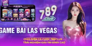Khám Phá Giao Diện Cá Cược 789CLUB – Hiện Đại, Dễ Dùng Và Đầy Sức Hút