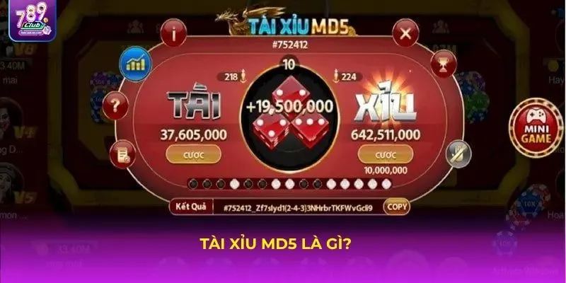 Tài xỉu MD5 là gì?