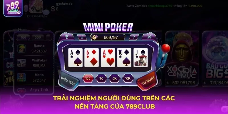 Trải nghiệm người dùng trên các nền tảng của 789CLUB